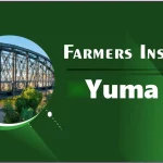 farmers insurance yuma az | CHOICE SELECTOR
